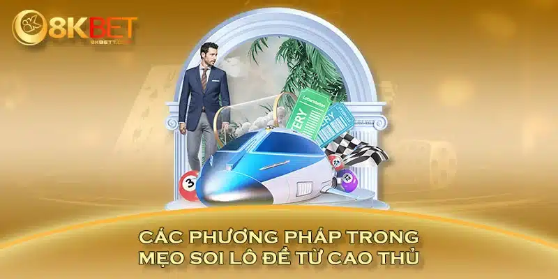 Các phương pháp trong mẹo soi lô đề từ cao thủ