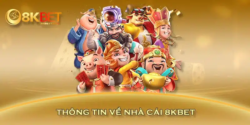 Thông tin về nhà cái 8KBET